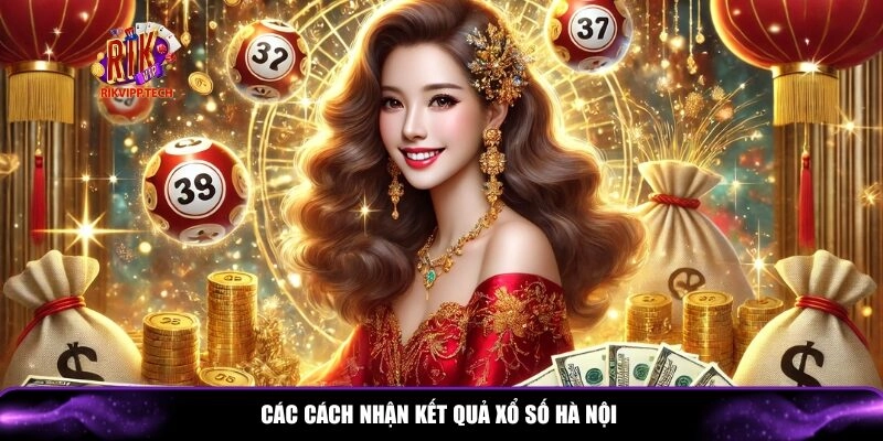 Khám phá các cách tra cứu kết quả xổ số Hà Nội